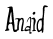 The image contains the word 'Anaid' written in a cursive, stylized font.