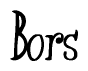 The image is of the word Bors stylized in a cursive script.