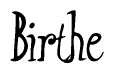 The image contains the word 'Birthe' written in a cursive, stylized font.