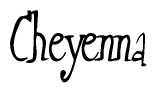 The image is of the word Cheyenna stylized in a cursive script.