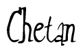 The image is a stylized text or script that reads 'Chetan' in a cursive or calligraphic font.