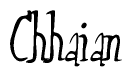 The image contains the word 'Chhaian' written in a cursive, stylized font.