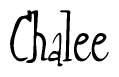 The image is a stylized text or script that reads 'Chalee' in a cursive or calligraphic font.