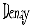 The image is of the word Denay stylized in a cursive script.