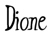 The image contains the word 'Dione' written in a cursive, stylized font.