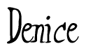 The image is a stylized text or script that reads 'Denice' in a cursive or calligraphic font.