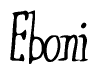 The image is of the word Eboni stylized in a cursive script.
