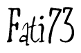 The image is a stylized text or script that reads 'Fati73' in a cursive or calligraphic font.