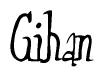 The image is a stylized text or script that reads 'Gihan' in a cursive or calligraphic font.