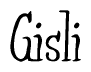 The image contains the word 'Gisli' written in a cursive, stylized font.