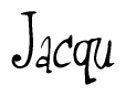 The image contains the word 'Jacqu' written in a cursive, stylized font.