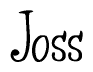  The image is of the word Joss stylized in a cursive script. 