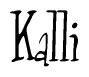 The image is of the word Kalli stylized in a cursive script.