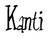 The image contains the word 'Kanti' written in a cursive, stylized font.