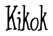 The image contains the word 'Kikok' written in a cursive, stylized font.