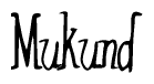 The image is a stylized text or script that reads 'Mukund' in a cursive or calligraphic font.