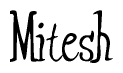 The image contains the word 'Mitesh' written in a cursive, stylized font.