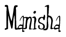The image is a stylized text or script that reads 'Manisha' in a cursive or calligraphic font.