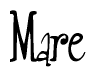 The image is of the word Mare stylized in a cursive script.