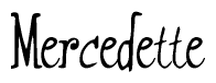 The image is of the word Mercedette stylized in a cursive script.