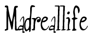 The image contains the word 'Madreallife' written in a cursive, stylized font.