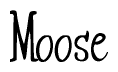 The image is a stylized text or script that reads 'Moose' in a cursive or calligraphic font.