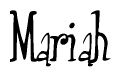 The image contains the word 'Mariah' written in a cursive, stylized font.