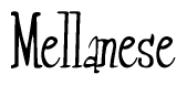 The image is a stylized text or script that reads 'Mellanese' in a cursive or calligraphic font.