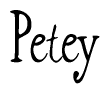 The image is a stylized text or script that reads 'Petey' in a cursive or calligraphic font.