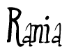 The image is a stylized text or script that reads 'Rania' in a cursive or calligraphic font.