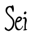 The image contains the word 'Sei' written in a cursive, stylized font.