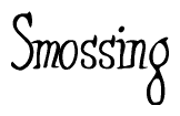The image is a stylized text or script that reads 'Smossing' in a cursive or calligraphic font.