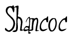 The image is a stylized text or script that reads 'Shancoc' in a cursive or calligraphic font.