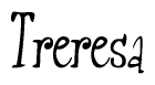 The image contains the word 'Treresa' written in a cursive, stylized font.