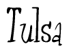 The image is a stylized text or script that reads 'Tulsa' in a cursive or calligraphic font.