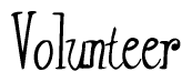 Cursive Script 'Volunteer' Text
