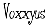 The image contains the word 'Voxxyus' written in a cursive, stylized font.