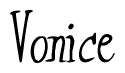 The image is a stylized text or script that reads 'Vonice' in a cursive or calligraphic font.