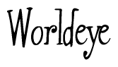 The image is a stylized text or script that reads 'Worldeye' in a cursive or calligraphic font.