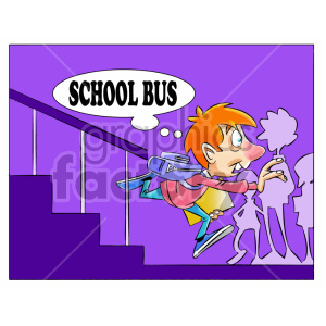 This image depicts a cartoon of a young boy with orange hair, looking anxious and running with a backpack and book in hand. He is descending a flight of stairs, and the scene suggests he is in a hurry, possibly trying not to miss his school bus. The background is purple, and there is a speech bubble with the words SCHOOL BUS reflecting his presumed destination or concern.
