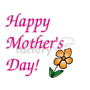 A Mother's Day clipart image with the text 'Happy Mother's Day!' in pink and a simple flower illustration.