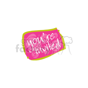 The clipart image depicts a whimsical pink invitation card with playful yellow edges. The words you're invited are prominently featured in a stylized, handwritten font that appears to be white with a reddish-pink outline. There are no flowers or elements of nature visible within this specific piece of clipart. It seems to be a generic invitation which could potentially be used for various events, including weddings.