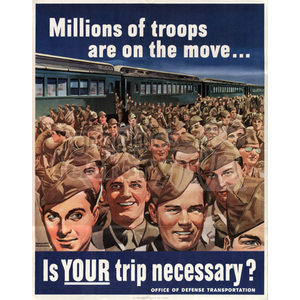 A vintage World War II era propaganda poster showing a large group of smiling soldiers in uniform standing before a train. The text reads 'Millions of troops are on the move... Is YOUR trip necessary? OFFICE OF DEFENSE TRANSPORTATION'.