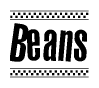 The image is a black and white clipart of the text Beans in a bold, italicized font. The text is bordered by a dotted line on the top and bottom, and there are checkered flags positioned at both ends of the text, usually associated with racing or finishing lines.