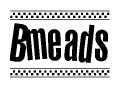 The clipart image displays the text Bmeads in a bold, stylized font. It is enclosed in a rectangular border with a checkerboard pattern running below and above the text, similar to a finish line in racing. 
