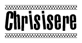The image is a black and white clipart of the text Chrisisere in a bold, italicized font. The text is bordered by a dotted line on the top and bottom, and there are checkered flags positioned at both ends of the text, usually associated with racing or finishing lines.