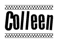 The clipart image displays the text Colleen in a bold, stylized font. It is enclosed in a rectangular border with a checkerboard pattern running below and above the text, similar to a finish line in racing. 