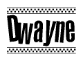 The clipart image displays the text Dwayne in a bold, stylized font. It is enclosed in a rectangular border with a checkerboard pattern running below and above the text, similar to a finish line in racing. 