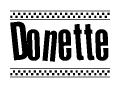 The clipart image displays the text Donette in a bold, stylized font. It is enclosed in a rectangular border with a checkerboard pattern running below and above the text, similar to a finish line in racing. 