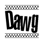 The clipart image displays the text Dawg in a bold, stylized font. It is enclosed in a rectangular border with a checkerboard pattern running below and above the text, similar to a finish line in racing. 